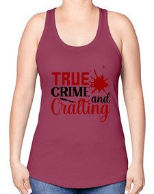 true crime and cralting 1188# - true crime -Racerback Tank
