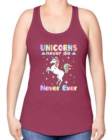 unicorns never die never ever 539# - unicorn -Racerback Tank