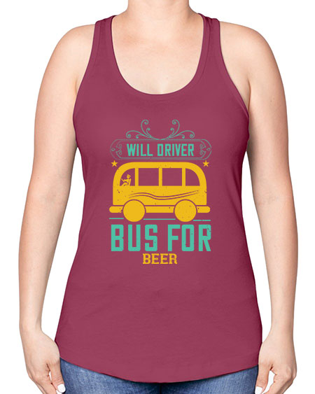 will driver bus for beer Style 1644# - Bus Driver -Racerback Tank