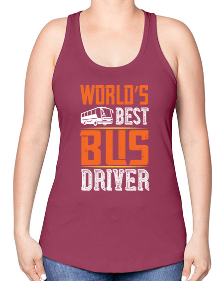 worlds best bus driver Style 1668# - Bus Driver -Racerback Tank