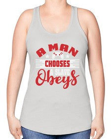 A man chooses a slave obeys 1# - video games -Racerback Tank
