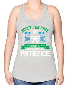 Adopt the pace of nature her secret is patience Style 50# - Self awareness -Racerback Tank