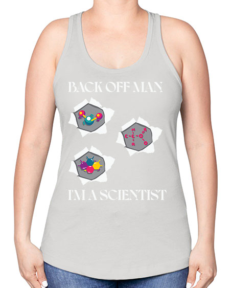 BackOffManImAScientistSkinite Scientist Skinite 289# - general science -Racerback Tank