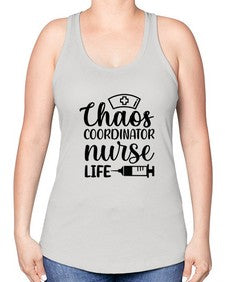 Chaos coordinator nurse life 652# - nurse -Racerback Tank