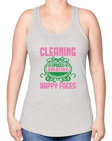 Cleaning spaces creating happy faces Style 93# - cleaner -Racerback Tank