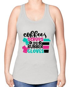 Coffee Scrubs And Rubber Gloves Style Style 664# - nurse -Racerback Tank
