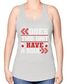 Does this unit have a soul 6# - video games -Racerback Tank