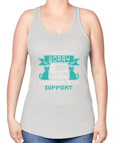 Dont worry im from tech support 50# - computer -Racerback Tank