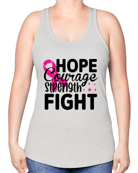 Hope Courage Strength Fight 21# - breast cancer -Racerback Tank
