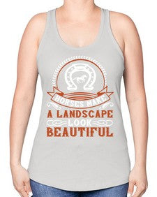 Horses make a landscape look beautiful Style 42# - horse -Racerback Tank