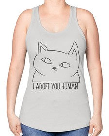 I Adopt You Human - cats -Racerback Tank