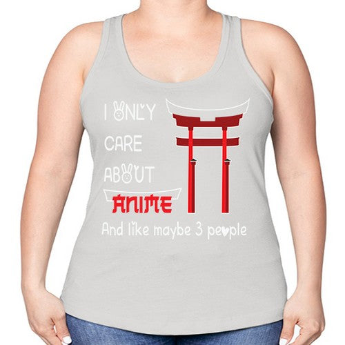 I Only Care About Anime Anime 240# - anime -Racerback Tank