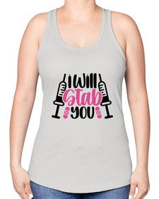 I Will Stab You Style Style 930# - nurse -Racerback Tank