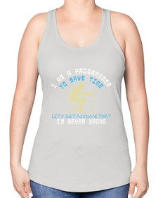 I am a programmer to save time I am never wrong 42# - computer -Racerback Tank