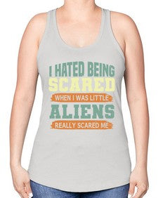 I hated being scared when i was little 13# - ufo -Racerback Tank