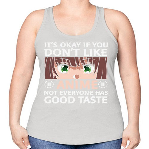 Its Ok If You Dont Like Anime 257# - anime -Racerback Tank