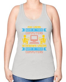 Mac users swear by their computers 25# - computer -Racerback Tank