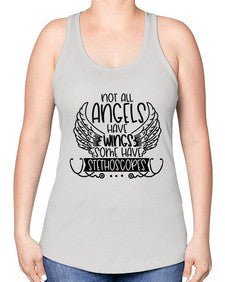 Not All Angels Have Wings Some Have Stethoscopes Style Style 1135# - nurse -Racerback Tank