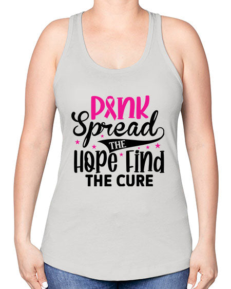 Pink Spread the Hope Find the Cure 10# - breast cancer -Racerback Tank