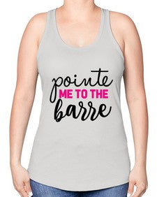 Pointe me to the barre 173# - ballet -Racerback Tank