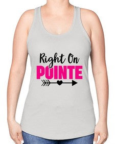 Right on pointe 180# - ballet -Racerback Tank