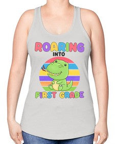 Roaring to first Grade Trex 768# - first grade -Racerback Tank