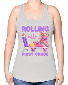 Rolling into first Grade 785# - first grade -Racerback Tank