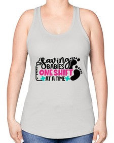 Saving Babies One Shift At A Time Style Style 1371# - nurse -Racerback Tank