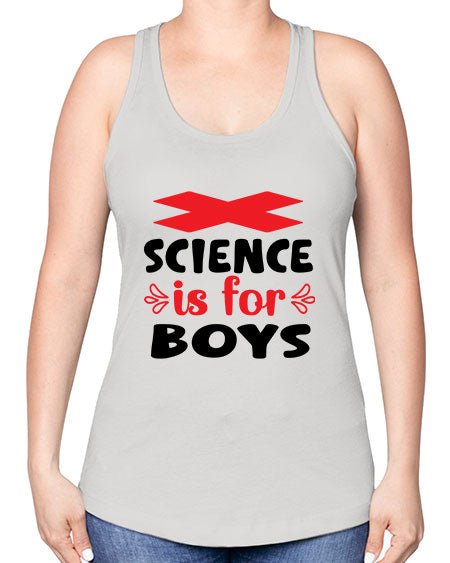 Science is for Boys 105# - general science -Racerback Tank