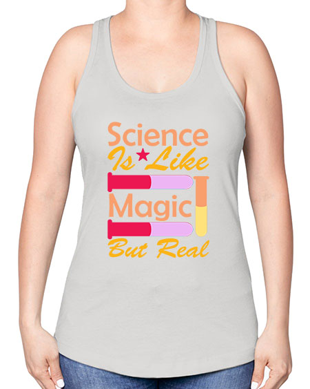ScienceIsLikeMagicButScience tshirt design Sciencetshirtdesign 50# - general science -Racerback Tank