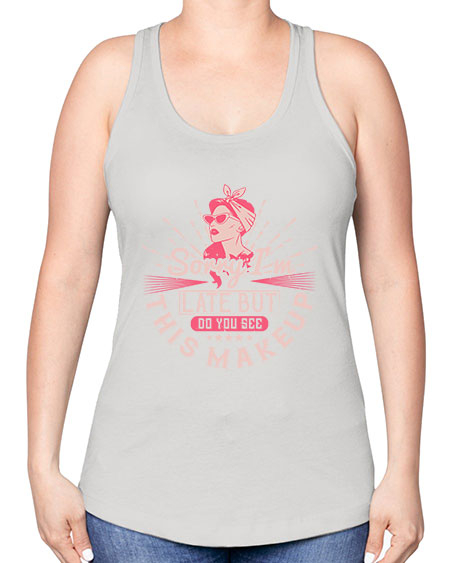 Sorry Im late but do you see this makeup Style 186# - beauty - fashion -Racerback Tank