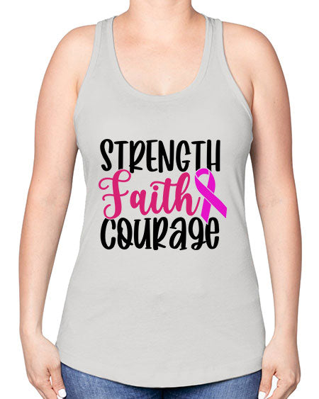 Strength Faith Courage 7# - breast cancer -Racerback Tank
