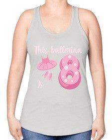 Th birthday ballet dancer ballerina 46# - ballet -Racerback Tank