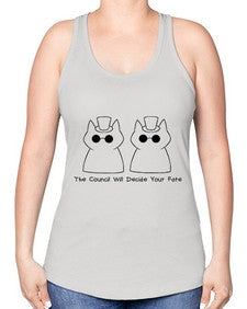 The Council will Decide Your Fate - cats -Racerback Tank