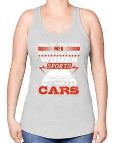 There are three things men always talk about  women sports and cars 71# - car -Racerback Tank