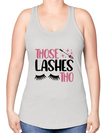 Those Lashes Tho Style 11# - beauty - fashion -Racerback Tank
