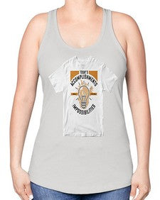 Today’s Accomplishments Were Yesterday’s Impossibilities Style 9# - motivation -Racerback Tank