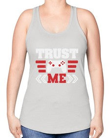Trust me 49# - video games -Racerback Tank