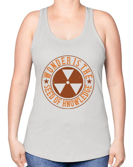 Wonder is the seed of knowledge 296# - general science -Racerback Tank