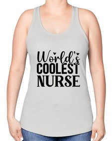 Worlds Coolest Nurse 1669# - nurse -Racerback Tank