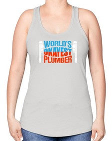 Worlds okayest plumber1665# - plumber -Racerback Tank