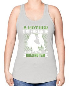 a mother understands what a child does not say 27# - parents day -Racerback Tank