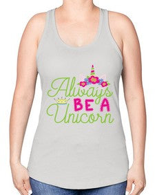 always be a unicorn 7# - unicorn -Racerback Tank