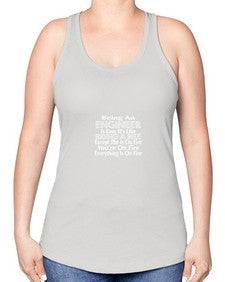 being an engineer is easy its like 610# - engineer -Racerback Tank