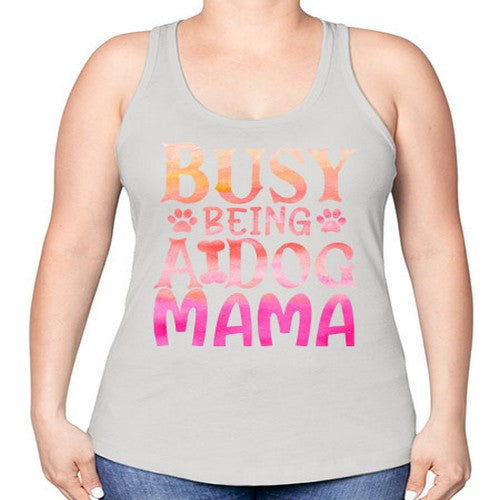 busy being a dog mama 67# - dogs -Racerback Tank