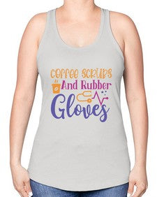 coffee scrubs and rubber gloves Style 662# - nurse -Racerback Tank