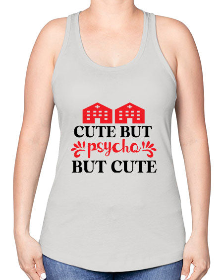 cute but psycho but cute 277# - general science -Racerback Tank