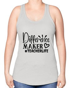 difference maker teacherlife Style 121# - teacher -Racerback Tank