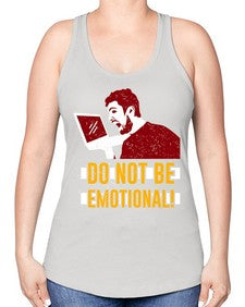 do not be emotional 69# - video games -Racerback Tank