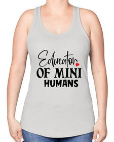 educator of mini humans Style 132# - teacher -Racerback Tank